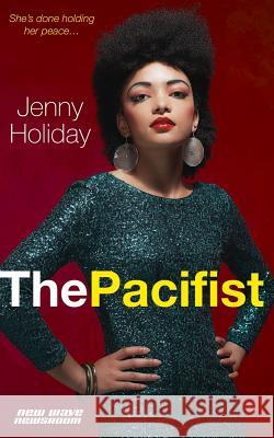 The Pacifist Jenny Holiday 9780995092747 Jenny Holiday