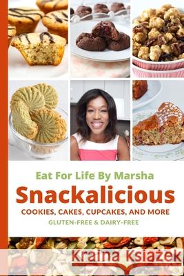 Eat For Life By Marsha - Snackalicious Marsha Hebert 9780995095915 Marsha Hebert