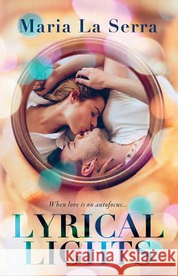 Lyrical Lights Maria L 9780995097926 Maria La Serra