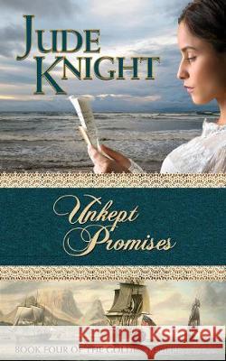 Unkept Promises Jude Knight 9780995110168