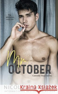 Mr. October: A Rock Star Romance Nicole S Goodin   9780995127630 Nicole Goodin Author