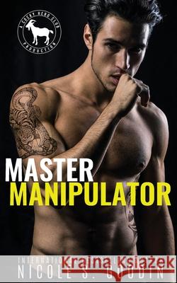 Master Manipulator Nicole S. Goodin 9780995127692