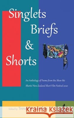 Singlets, Briefs & Shorts Trevor M. Landers 9780995128262 Lasavia Publishing
