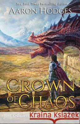 Crown of Chaos Aaron Hodges 9780995129627