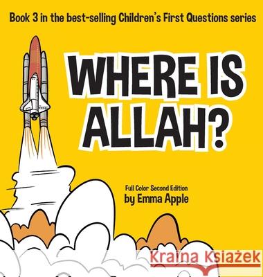 Where Is Allah? Emma Apple 9780995132351 Little Moon Books