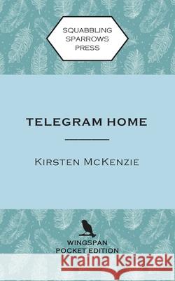 Telegram Home: Wingspan Pocket Edition Kirsten McKenzie 9780995136977