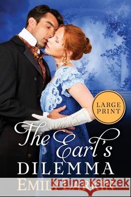 The Earl's Dilemma Emily Larkin 9780995139657