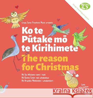 The Reason for Christmas: Ko te Pūtake mō te Kirihimete Williams-Lemi, Siu 9780995140561