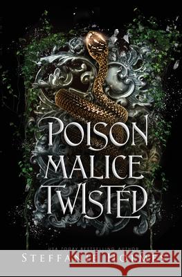 Poison Malice Twisted: A dark fae romance Steffanie Holmes 9780995142404