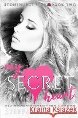 My Secret Heart: a dark criminal romance Steffanie Holmes 9780995142473 Bacchanalia House