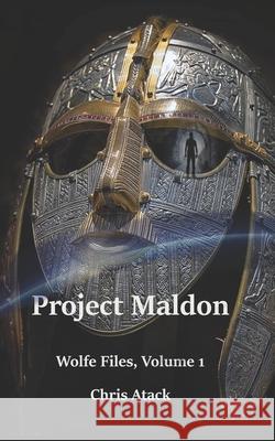 Project Maldon Chris Atack 9780995176928