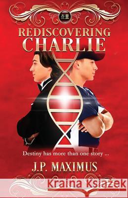 Rediscovering Charlie Jp Maximus 9780995186705