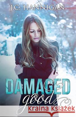 Damaged Goods J. C. Hannigan 9780995193406 J.C. Hannigan