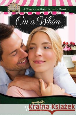 On a Whim Win Day Jessica Gardner (Romance Writers of Amer  9780995208216