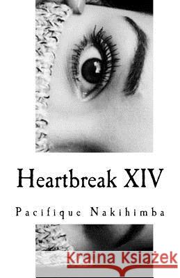 Heartbreak XIV Pacifique Nakihimba 9780995214507 Library and Archives Canada