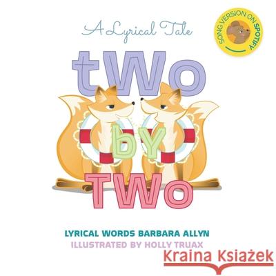 Two by Two Barbara Allyn 9780995251434 Barbara Allyn Hutchinson