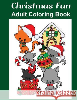 Christmas Fun: Adult Coloring Book Marg Ruttan 9780995259720 Blue Jeans Publishing