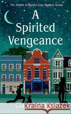 A Spirited Vengeance Clare Lockhart 9780995267480