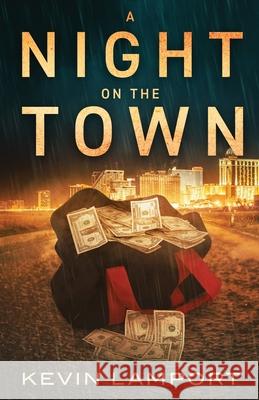 A Night on the Town Kevin Lamport 9780995279858