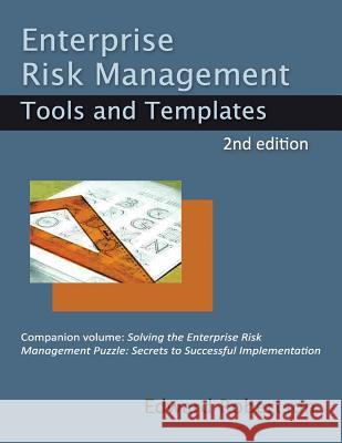 Enterprise Risk Management Tools and Templates Edward a. Robertson 9780995292512