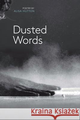 Dusted Words Alisa Hutton 9780995303409