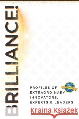 Brilliance: Expert Profiles of Innovators, Influencers and Experts Farid Khan Abe Arabi Muhammad Nuruddeen Lemu 9780995313675 ISBN Canada