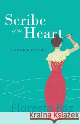 Scribe of the Heart Floresta B?z 9780995319417 Floresta Baz