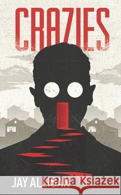 Crazies Jay Allisan 9780995328136 Cheshire Books