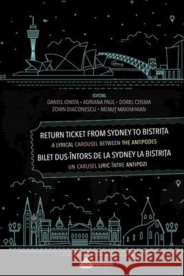 Return Ticket from Sydney To Bistrita Daniel Ionita Adriana Paul Zorin Diaconescu 9780995350267