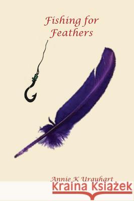 Fishing for Feathers Annie K. Urquhart 9780995353343 Denise Neville