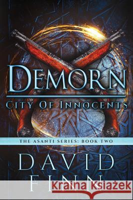 Demorn: City of Innocents MR David Finn 9780995353916 Firethorn Publishing