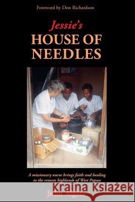 Jessie's House of Needles John Algate 9780995358300 Jac Publishing