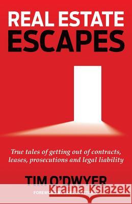 Real Estate Escapes Tim O'Dwyer 9780995363212 For Pity Sake Publishing