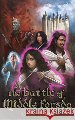 The Battle of Middle Forsda: The Kaianan Prequels Cara Violet 9780995366787