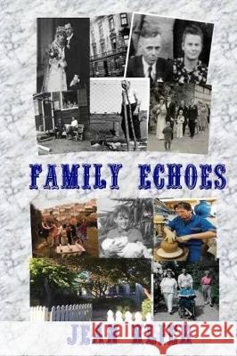 Family Echoes Mrs Jean Klier 9780995367630