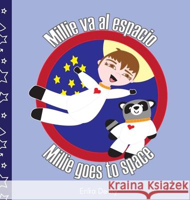 Millie va al espacio/Millie goes to space Erika Deery 9780995385238 Erika Deery