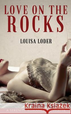 Love on the Rocks Louisa Loder 9780995397682