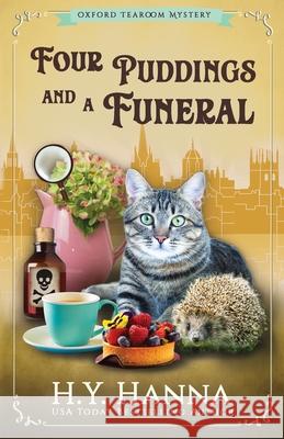 Four Puddings and a Funeral: The Oxford Tearoom Mysteries - Book 6 H. Y. Hanna 9780995401266 H.Y. Hanna - Wisheart Press