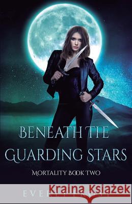 Beneath the Guarding Stars Everly Frost 9780995407329 Ever Realm Books