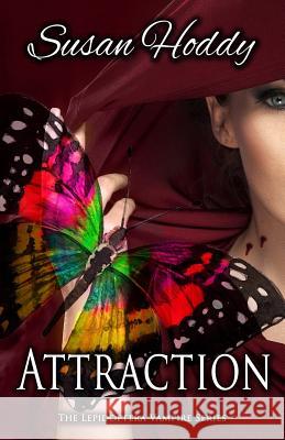 Attraction: The Lepidoptera Vampire Series Susan Hoddy 9780995413405 Susan Hoddy