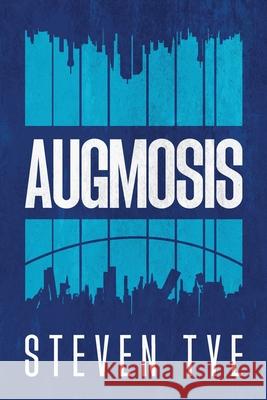 Augmosis Steven Tye 9780995428621