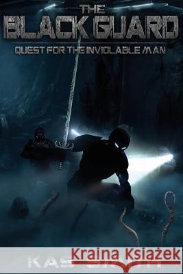 The Black Guard: Quest For The Inviolable Man Smith, Kas 9780995456112 Kas Smith