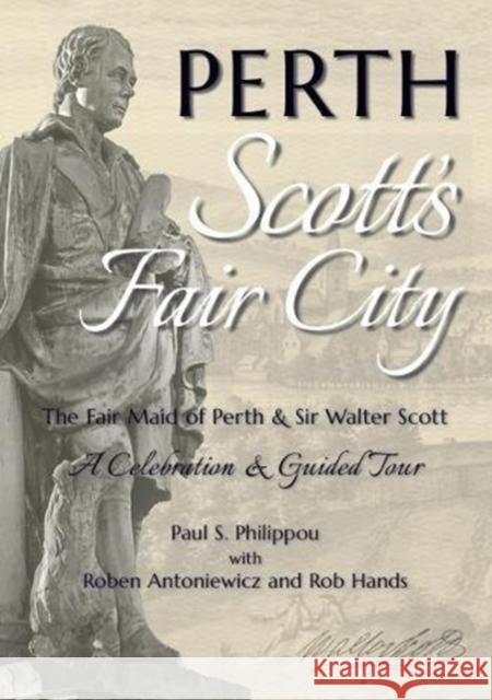 Perth: Scott's Fair City Paul S. Philippou 9780995462342