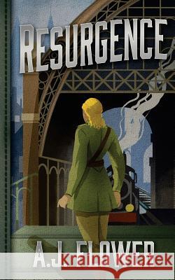 Resurgence A.J. Flower 9780995469006 Alize Press
