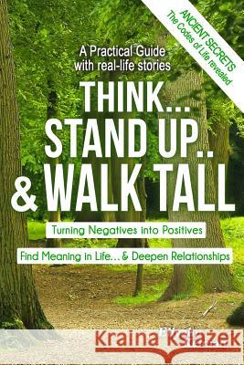 Think... Stand Up.. &Walk Tall Kelman, Eliyahu 9780995477612