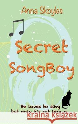 Secret SongBoy Anna Skoyles 9780995487840 Anna Skoyles