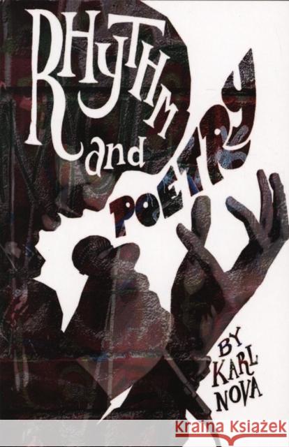 Rhythm and Poetry Karl Nova 9780995488540 Caboodle Books Limited