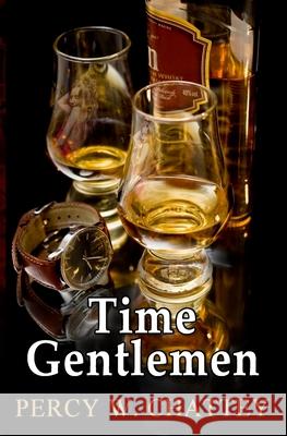 Time Gentlemen  9780995489035 Percychatteybooks Publishing