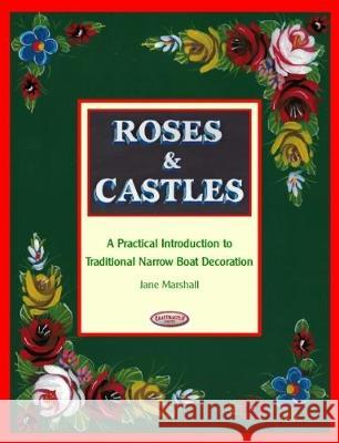 Roses & Castles Jane Marshall 9780995518025