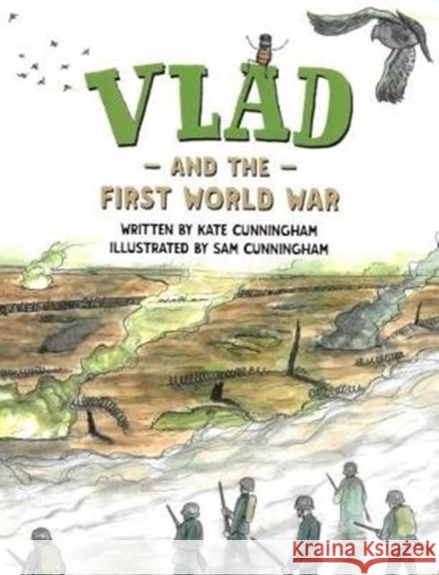 Vlad and the First World War Kate Cunningham 9780995520523 Reading Riddle